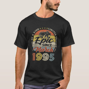 Camiseta Vintage Epic Since March 1995 27 Years Old Birthda