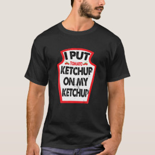 Camiseta Vintage Eu Coloquei Ketchup Na Minha Equipe De Ket
