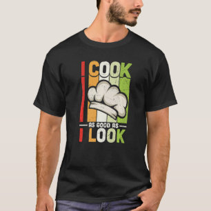 Camiseta Vintage Eu Cozinho Tão Bem Quanto Eu Pareço Cozinh