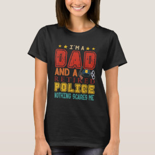 Camiseta Vintage Eu Sou Um Pai E Um Polícia Aposentado Nada