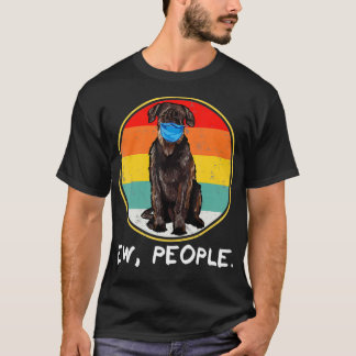 Camiseta Vintage Ew People Giant Schnauzer Dog Wearing Face