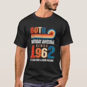 Camiseta Vintage Fez Em 1962, 60º Aniversário, A Lenda Era
