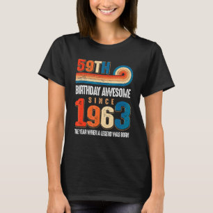 Camiseta Vintage Fez Em 1963 59º Aniversário A Lenda Foi