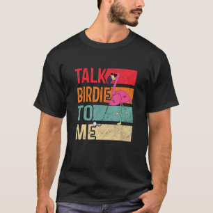 Camiseta Vintage Flamingo Jogando Golf Fala Birdie Comigo