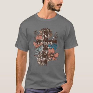 Camiseta Vintage Flower Cross Não Perfeito Apenas Perdoado