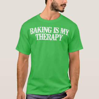 Camiseta Vintage Funny Baking Is My Therapy 
