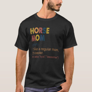 Camiseta Vintage Horse Mãe Definição De Mãe Equestre Mãe Pa