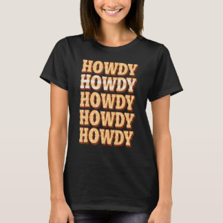 Camiseta Vintage Howdy Southern Say Country