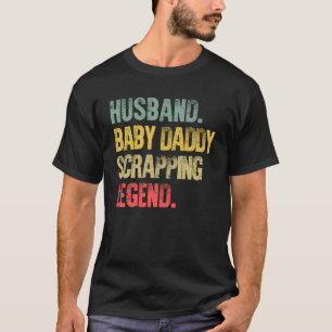 Camiseta Vintage Husband Baby Pai Scrapping Legend
