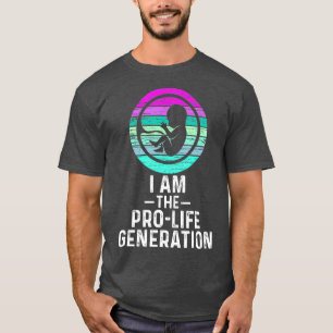 Camiseta Vintage I Am the ProLife Generation Save Unborn (V