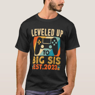 Camiseta Vintage I Leveled To Big Sis 2023 Gamer Sister