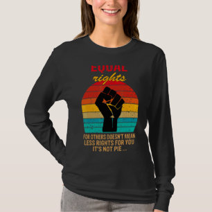 Camiseta Vintage Igual a Direitos para Outros Não é Pie Equ