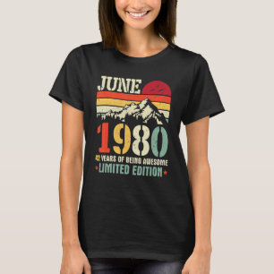 Camiseta Vintage Junho De 1980 42 Anos De Ser Incrível
