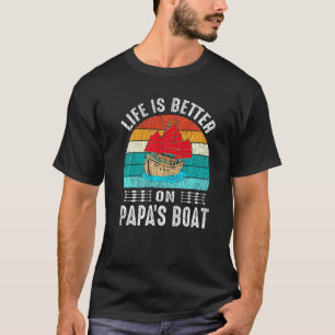 Camiseta Vintage Life É Melhor Papa Boat Sailboat Son Pai