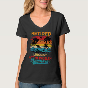Camiseta Vintage Linguista Aposentado Não É Meu Problema Ma