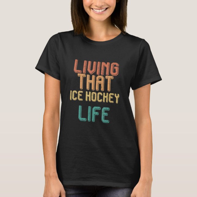 Camiseta Vintage living that ICE HOCKEY life (Frente)
