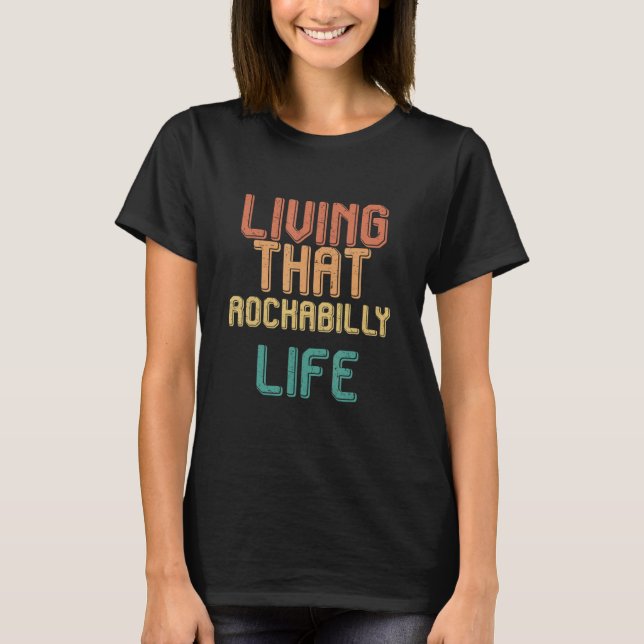 Camiseta Vintage living that ROCKABILLY life (Frente)