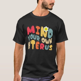 Camiseta Vintage mente seu próprio útero apoia direito das 
