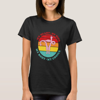 Camiseta Vintage My Heart My Hips My Body My Choice Feminis