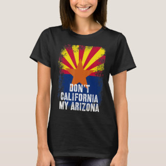Camiseta Vintage Não California Minha Arizona Conservadora