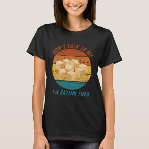Camiseta Vintage Não Me Dirijas a Palavra Estou a Comer Tof