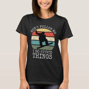Camiseta Vintage não me segue Eu faço coisas estúpidas Lega