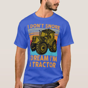 Camiseta Vintage, não ronco, sonho, sou um trator, engraçad