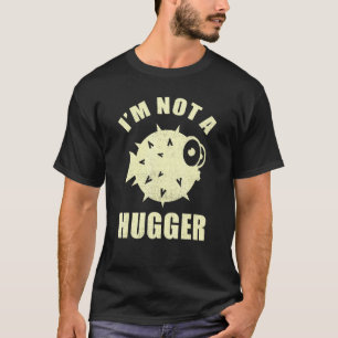Camiseta Vintage Não Sou Um Abraçador - Peixe Porco-espinho
