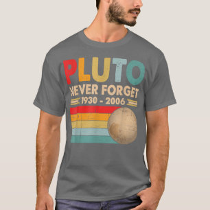 Camiseta Vintage Nunca Esquece Plutão Engraçado Ret de Ciên