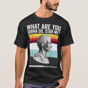 Camiseta Vintage O Que Você Vai Fazer Me Esfaquear Julius C