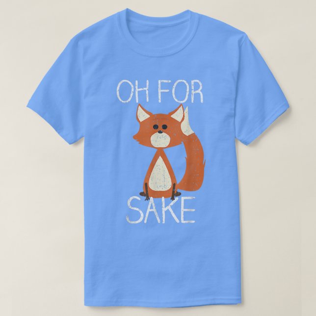 Camiseta Vintage Oh For Fo Sake (Frente do Design)