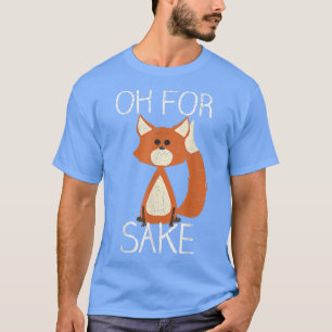 Camiseta Vintage Oh For Fo Sake
