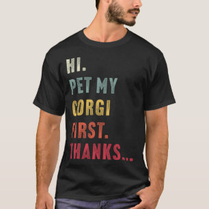 Camiseta Vintage Olá Animal de Estimação Meu Corgi Primeiro