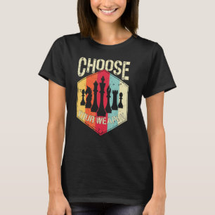 Camiseta Vintage Para Jogadores De Xadrez Escolha Sua Arma