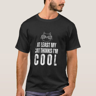 Camiseta Vintage Pelo Menos Meu Gato Acha Que Sou Legal Eng