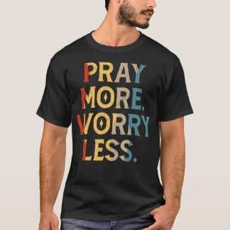Camiseta Vintage Pray More Worry Less Christian Religious C
