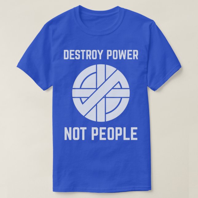 Camiseta Vintage Punk Rock Destroy Power Not Pessoas (Frente do Design)