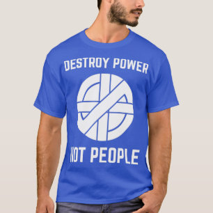 Camiseta Vintage Punk Rock Destroy Power Not Pessoas