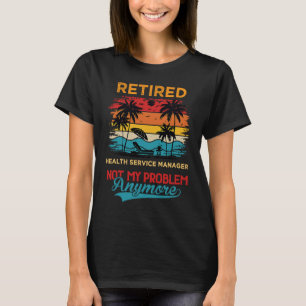 Camiseta Vintage Recansado Health Service Manager Não Meu P