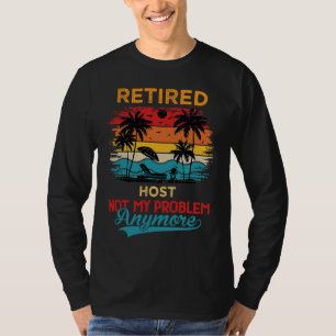Camiseta Vintage Recansado Host Não Meu Problema Mais Se Ap