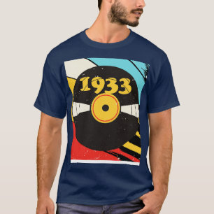 Camiseta Vintage Retro 1933 Birthday Shirt Vinyl Music