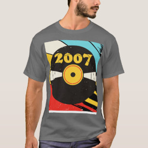 Camiseta Vintage Retro 2007 Birthday Shirt Vinyl Music