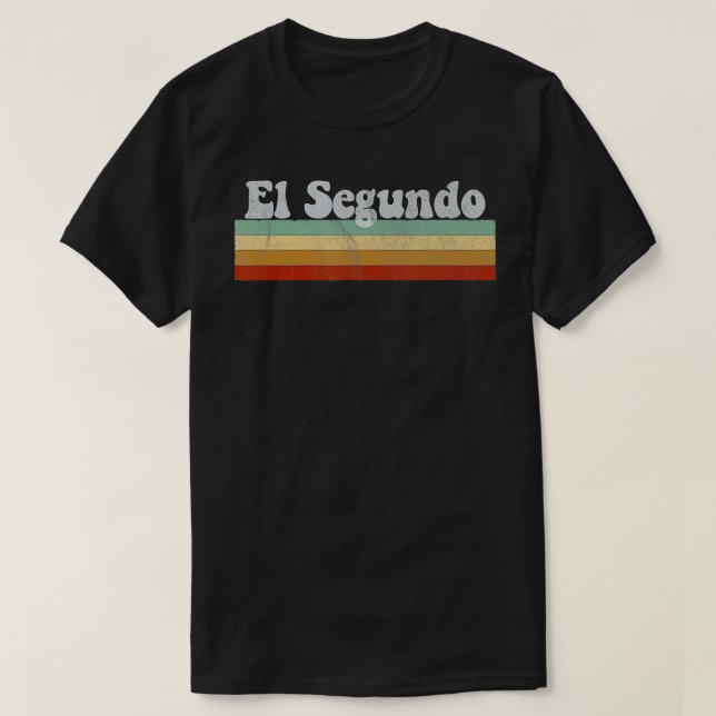 Camiseta Vintage Retro 70s 80s El Segundo CA (Frente do Design)