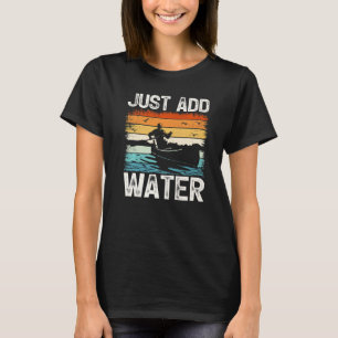 Camiseta Vintage Retro Apenas Adicione Água Kayak Kayaking