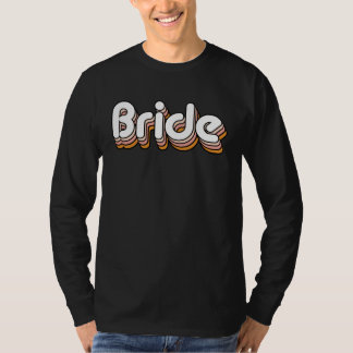 Camiseta Vintage Retro Bride Bridal Bachelorette Party Matc