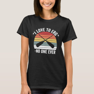 Camiseta Vintage Retro Eu Adoro Erg Ninguém Nunca Engraçado