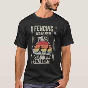 Camiseta Vintage Retro Fencing Torna Novos Amigos E Esfaque