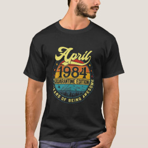 Camiseta Vintage Retro Funny Abril 1984 37 Anos Quaran