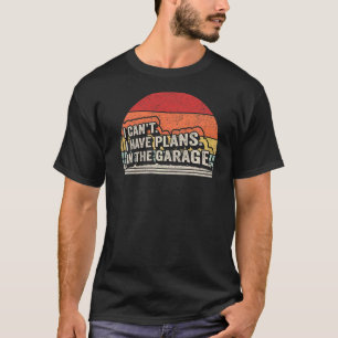 Camiseta Vintage Retro Não Posso Ter Planos No Garage Ca