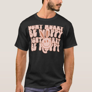 Camiseta Vintage Retro Não Se Preocupe Com Páscoa Engraçada